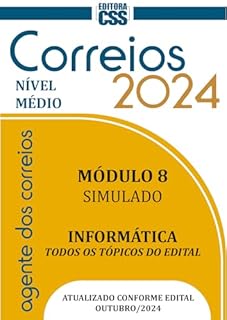Livro CONCURSO AGENTE DOS CORREIOS 2024: MÓDULO 8 - SIMULADO - INFORMÁTICA (CONCURSO PÚBLICO 2024 - AGENTE DOS CORREIOS)