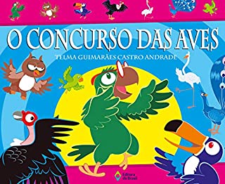 Livro O concurso das aves (Que Animal!)