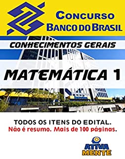 Livro Concurso BB 2023. Matemática Completa. : Todo o coteúdo de Matemática 1 do Edital.