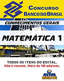 Livro Concurso BB 2023. Matemática Completa. : Todo o coteúdo de Matemática 1 do Edital.