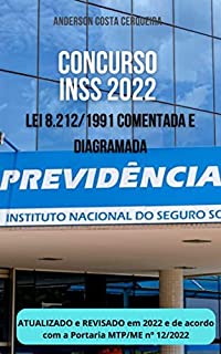 Livro Concurso INSS 2022: Lei 8.212/91 comentada e diagramada (Concurso do INSS 2022: Legislação Previdenciária comentada e diagramada Livro 1)