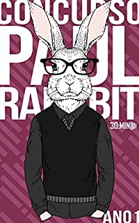 Livro Concurso Paul Rabbit Ano 1: Fanfics do Podcast 30:MIN