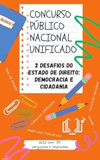 Livro Concurso Público Nacional Unificado - DESAFIOS DO ESTADO DE DIREITO (DEMOCRACIA E CIDADANIA): Conteúdos Programáticos de Conhecimentos Gerais
