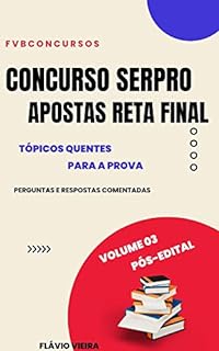 Livro CONCURSO SERPRO: APOSTAS DA FVBCONCURSOS: Perguntas e Respostas (Reta final Pós-edital) (SERPRO: TÓPICOS QUENTES PARA A PROVA)
