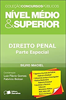 CONCURSOS PÚBLICOS - NÍVEL MÉDIO E SUPERIOR - Direito penal - Parte especial