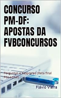 Livro CONCUSO PM-DF: APOSTAS DA FVBCONCURSOS: Perguntas e Respostas (Reta final Pós-edital)