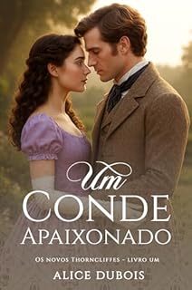 Livro Um Conde Apaixonado (Os Thorncliffes Livro 7)