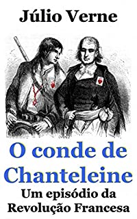 Livro O conde de Chanteleine: Um episódio da Revolução Francesa