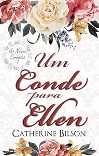 Livro Um Conde para Ellen: As Noivas Coradas Livro 1