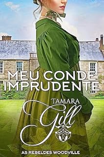 Livro Meu Conde Imprudente (As Rebeldes Woodville Livro 7)