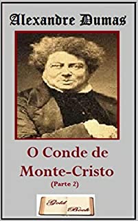 Livro O Conde de Monte-Cristo (Parte II) (Ilustrado)