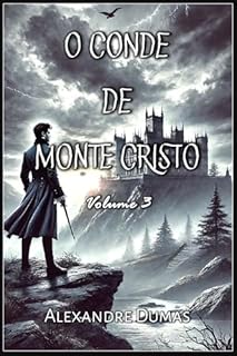 Livro O Conde de Monte Cristo: Volume 3
