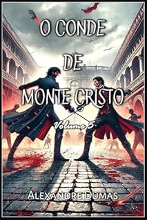 Livro O Conde de Monte Cristo: Volume 5
