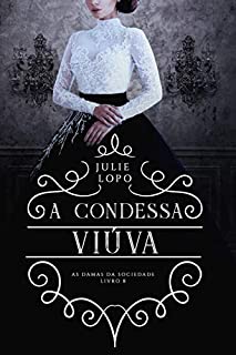 Livro A Condessa Viúva (Damas da Sociedade Livro 8)