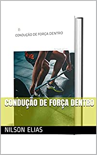 Livro CONDUÇÃO DE FORÇA DENTRO