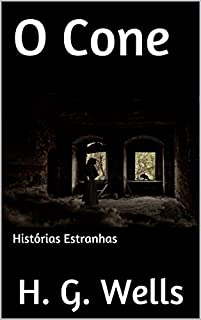 Livro O Cone: Histórias Estranhas