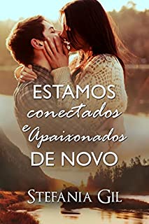 Livro Estamos conectados e apaixonados de novo: Romance cliche reencontro com o primeiro amor (Reencontros Livro 2)