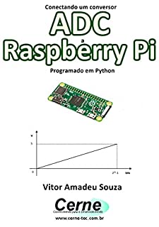 Livro Conectando um conversor ADC a Raspberry Pi  Programado em Python