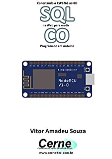 Conectando o ESP8266 ao BD SQL na Web para medir  CO Programado em Arduino