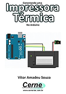 Livro Conectando uma Impressora Térmica No Arduino