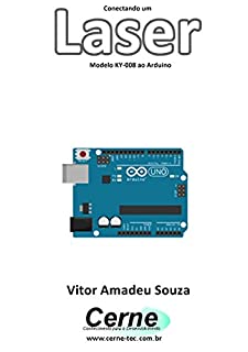 Livro Conectando um Laser Modelo KY-008 ao Arduino