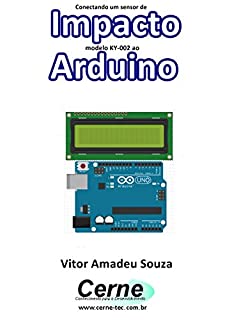 Livro Conectando um sensor de Impacto modelo KY-002 ao Arduino
