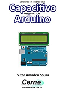 Conectando um sensor de toque Capacitivo modelo TTP223 ao Arduino