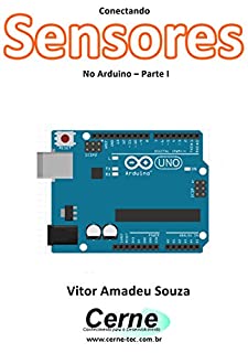 Livro Conectando Sensores No Arduino – Parte I