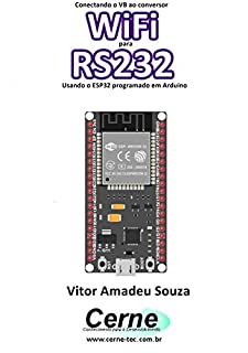 Conectando o VB ao conversor WiFi para RS232 Usando o ESP32 programado em Arduino