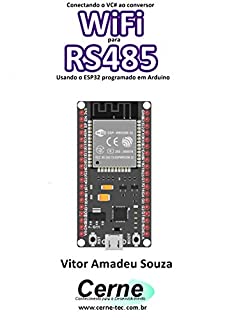 Conectando o VC# ao conversor WiFi para RS485 Usando o ESP32 programado em Arduino