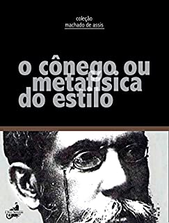 Livro O Cônego ou Metafísica do Estilo (Contos de Machado de Assis)