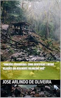 Livro "Conexões Verdadeiras: Como Identificar e Nutrir Relações que Realmente Valorizam Você"