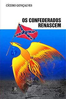 Livro Os Confederados Renascem