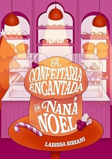 Livro A Confeitaria Encantada de Naná Noel