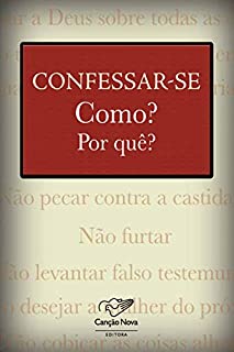 Livro Confessar-se: Como? E por que?