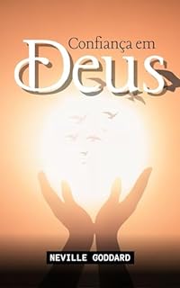 Livro Confiança em Deus (Palestras de Neville Goddard)