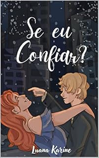 Livro Se Eu Confiar?: (Volume 1 da duologia “Se eu” )