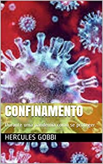 Livro Confinamento: Durante uma pandemia como se proteger.