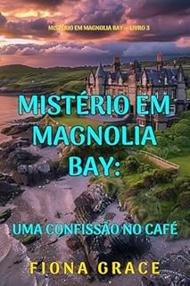Livro Uma Confissão no Café (Mistério em Magnolia Bay — Livro 3)