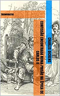 Confissão Encontrada Numa Prisão na Época de Carlos II (Mestres da Literatura de Terror, Horror e Fantasia Livro 2)
