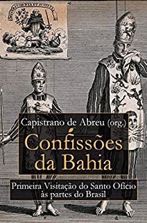 Livro Confissões da Bahia: Primeira Visitação do Santo Ofício às Partes do Brasil