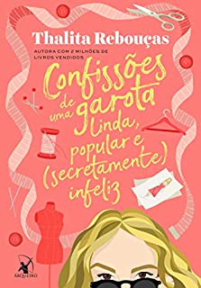 Livro Confissões de uma garota linda, popular e (secretamente) infeliz