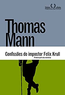 Livro Confissões do impostor Felix Krull: Primeira parte das memórias