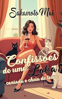 Livro Confissões de uma Loba cansada (e cheia de tesão)