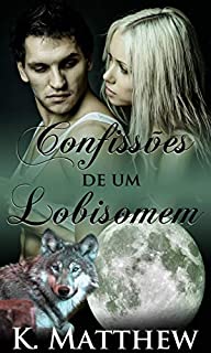 Livro Confissões de Um Lobisomem