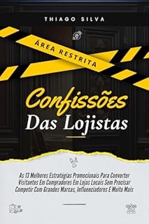 Livro Confissões Das Lojistas - Promoção de vendas | Vendas Disruptivas | Pensamento eficaz | Como influenciar : Feito para lojas locais e atendentes