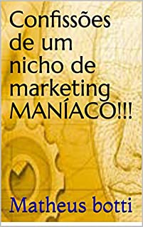Livro Confissões de um nicho de marketing MANÍACO!!!