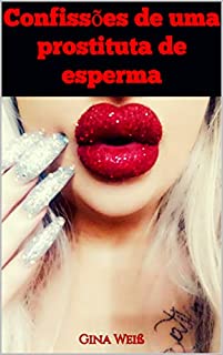 Livro Confissões de uma prostituta de esperma