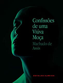 Confissões de uma viúva moça (Clássicos brasileiros Livro 2)
