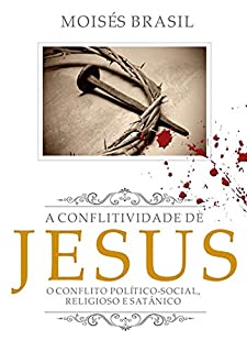 Livro A Conflitividade De Jesus